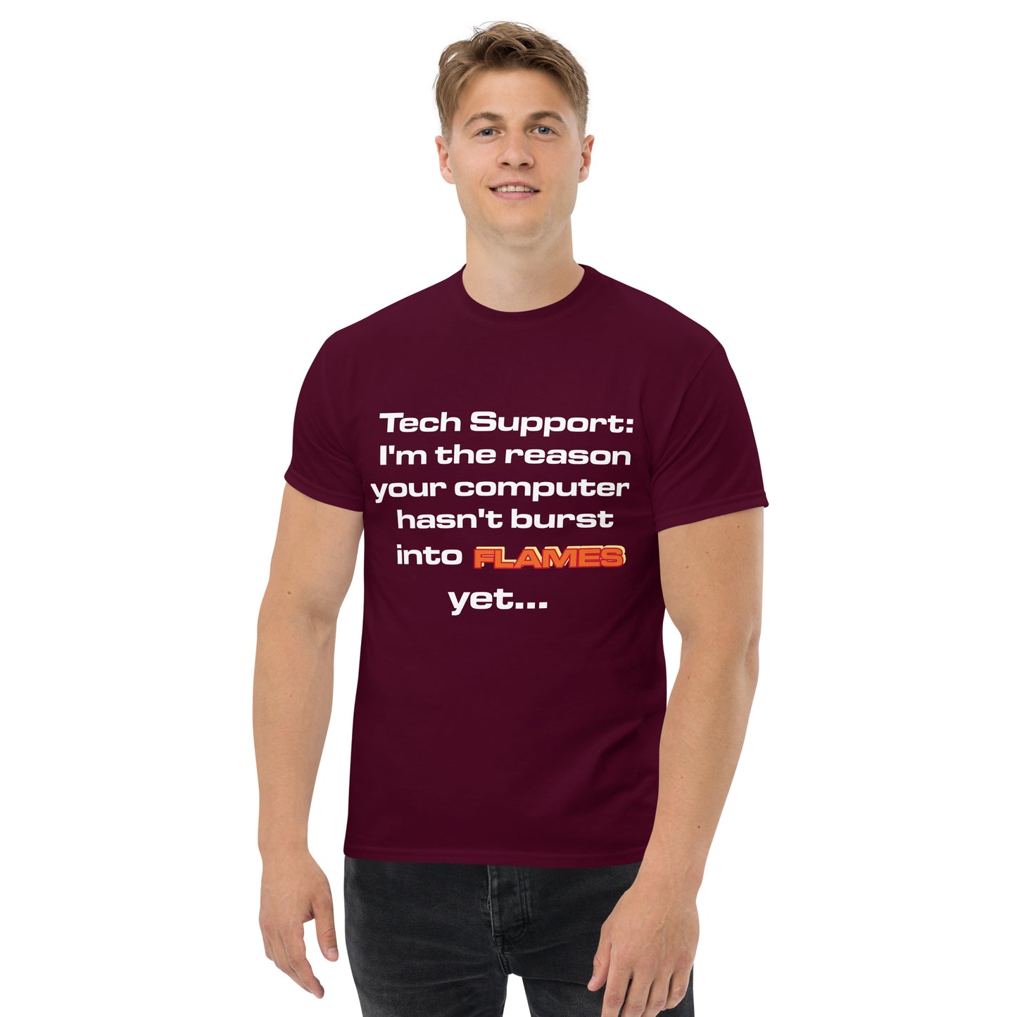 Tech support t-shirt with flame-themed quote, ideal for helpdesk workers and coders.