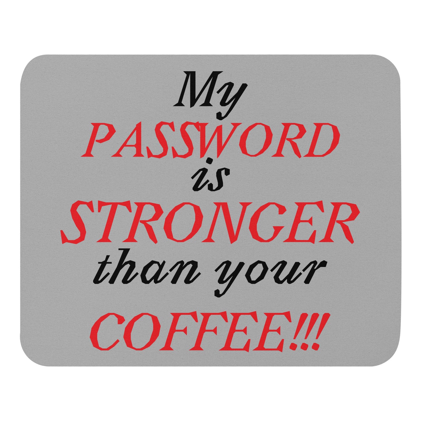 Cybersecurity-themed mouse pad with password joke, ideal for I.T. workers and gamers.