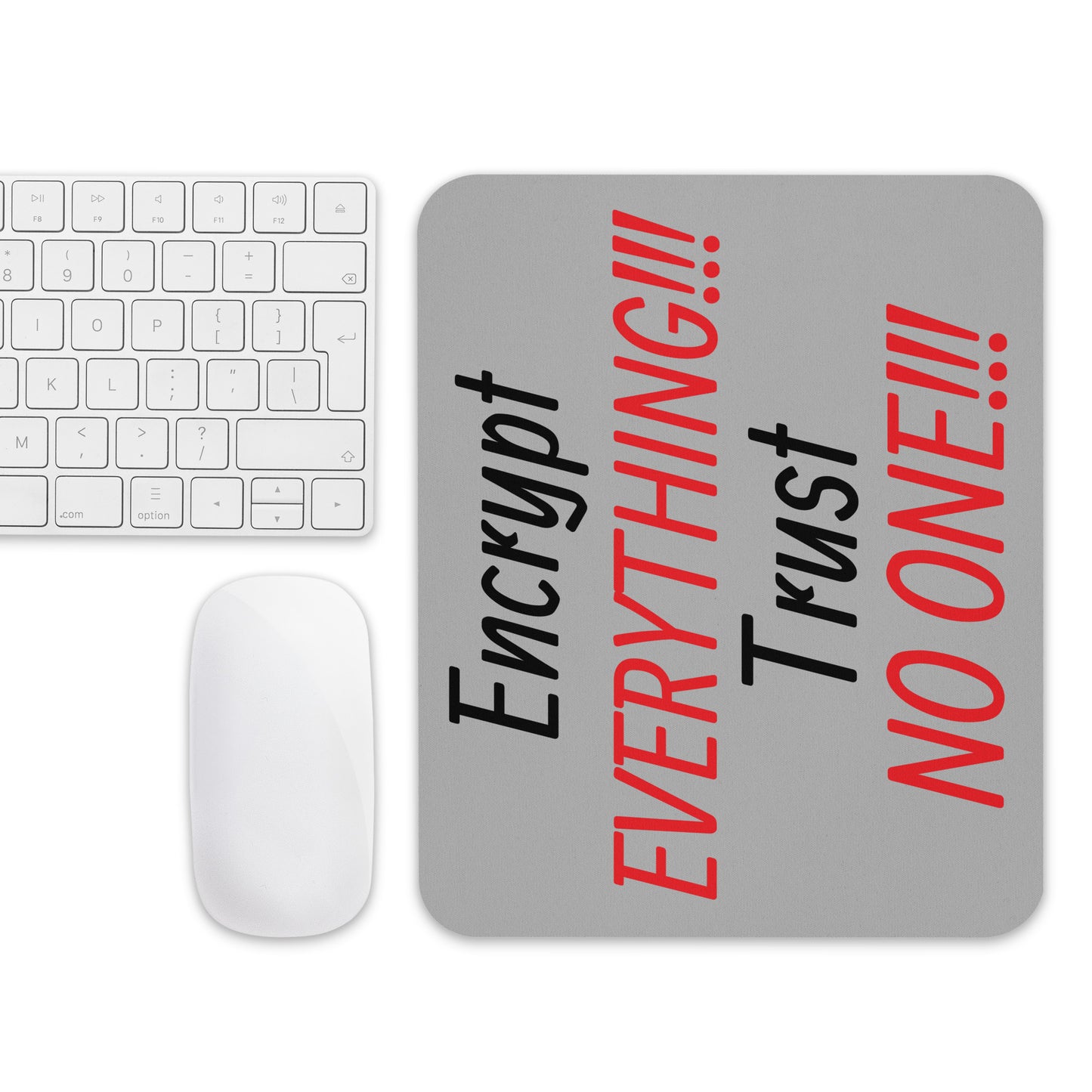 Mouse pad with encryption slogan, perfect for tech desks and privacy-first users.