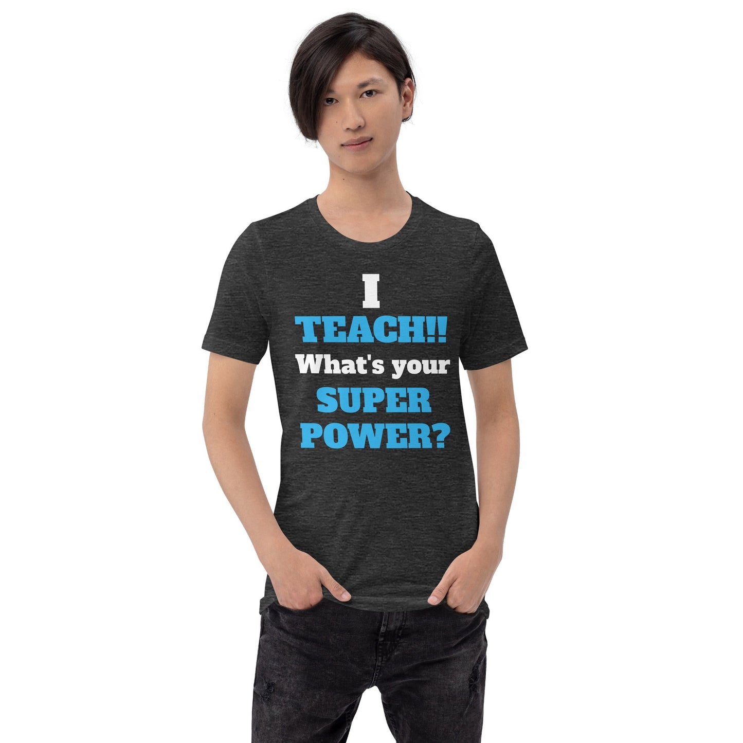 Teaching Superpower T-Shirt – Funny School Tee for Heroic Educators