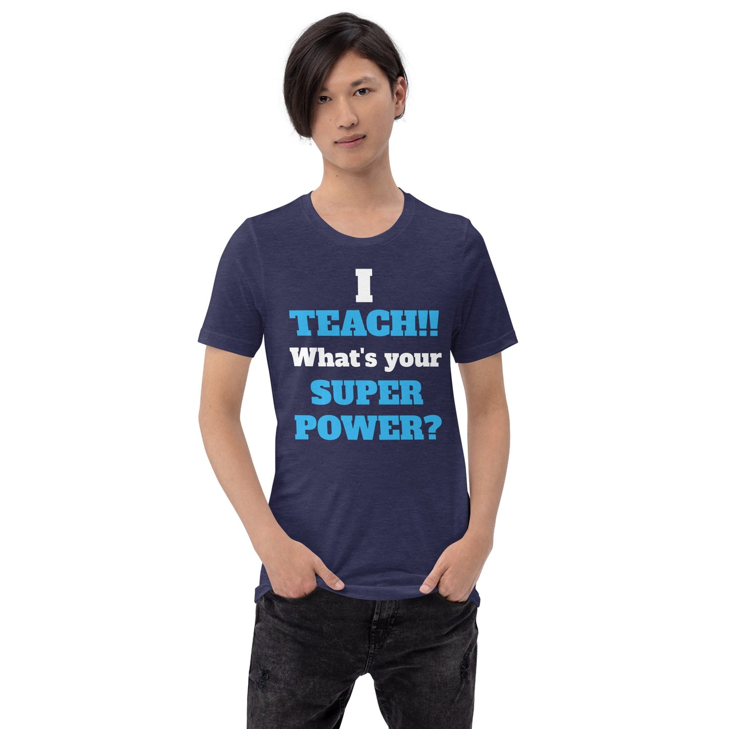 Teaching Superpower T-Shirt – Funny School Tee for Heroic Educators
