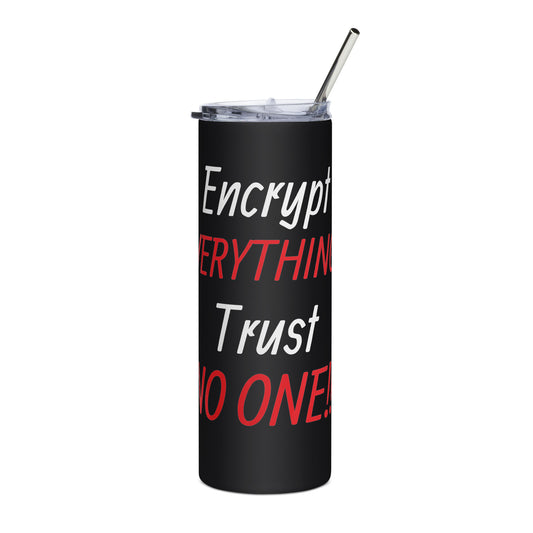 Cybersecurity Trust No One Stainless Steel Tumbler