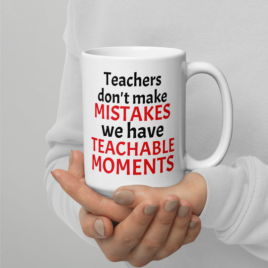 Teacher Teachable Moments Mug White